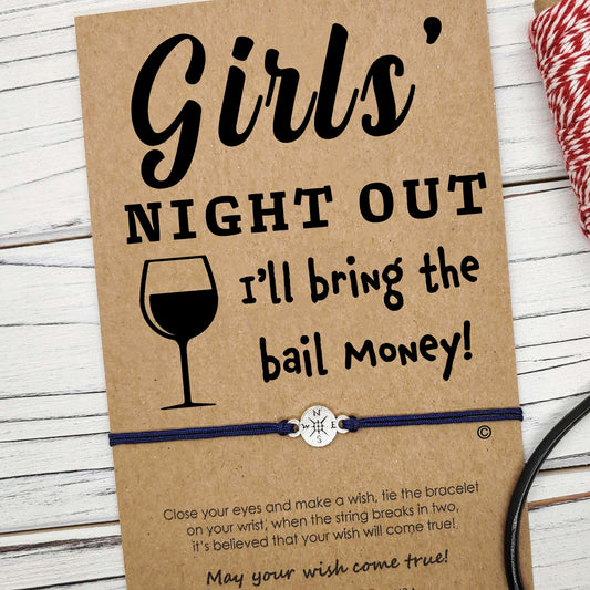 Girls Night Out ‖ I'll Bring the Bail Money ‖ Friend Wish Bracelet ‖ Friendship Bracelet ‖ Bracelet & Anklet with Macrame' Closure