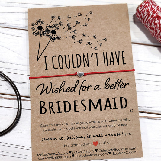 Bridesmaid Gifts ‖ I Couldn't Have Wished for a Better Bridesmaid ‖ Bracelet & Anklet with Macrame' Closure
