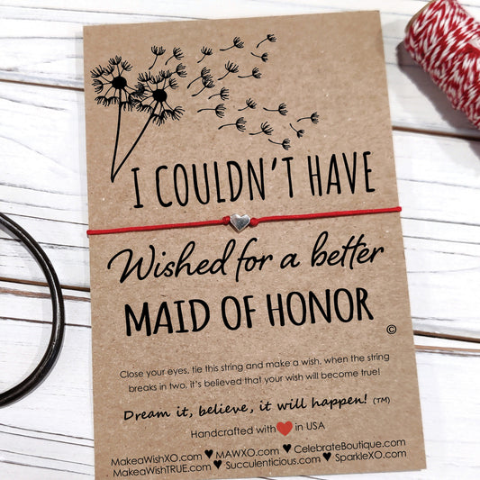 Maid of Honor Gifts ‖ I Couldn't Have Wished for a Better Maid of Honor ‖ Wish Bracelet