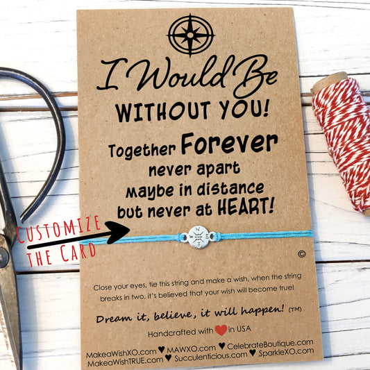 I Would Be Lost Without You Wish Bracelet ‖ Friendship Bracelet ‖ Bracelet & Anklet with Macrame' Closure